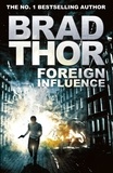Brad Thor - Foreign Influence.