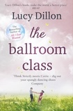 Lucy Dillon - The Ballroom Class.