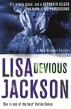 Lisa Jackson - Devious - New Orleans series, book 7.