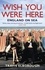 Travis Elborough - Wish You Were Here: England on Sea - England on Sea.