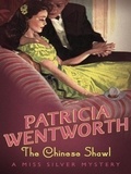 Patricia Wentworth - The Chinese Shawl.