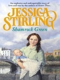 Jessica Stirling - Shamrock Green - Book Two.