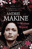 Andreï Makine et Geoffrey Strachan - The Woman Who Waited.