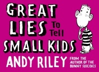 Andy Riley - Great Lies to Tell Small Kids.
