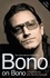Michka Assayas - Bono on Bono.