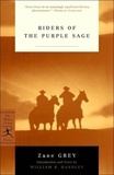 Zane Grey - Riders of the Purple Sage.
