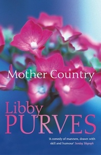 Libby Purves - Mother Country.