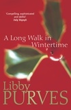 Libby Purves - A Long Walk in Wintertime.