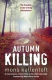 Mons Kallentoft et Neil Smith - Autumn Killing - Malin Fors 3.