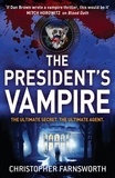 Christopher Farnsworth - The President's Vampire - The President's Vampire 2.