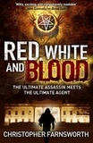 Christopher Farnsworth - Red, White, and Blood - The President's Vampire 3.