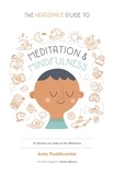 Andy Puddicombe - The Headspace Guide to... Mindfulness &amp; Meditation - As Seen on Netflix.
