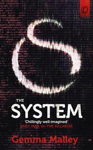 Gemma Malley - The System (The Killables Book Three).