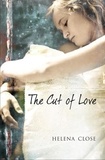 Helena Close - The Cut of Love.
