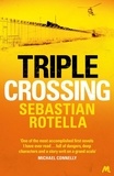 Sebastian Rotella - Triple Crossing.