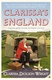 Clarissa Dickson Wright - Clarissa's England - A gamely gallop through the English counties.