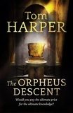 Tom Harper - The Orpheus Descent.