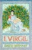 David Wishart - I, Virgil.