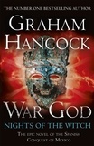 Graham Hancock - War God: Nights of the Witch - War God Trilogy Book One.