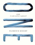 Florence Knight - One - A Cook and Her Cupboard.