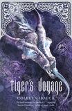 Colleen Houck - Tiger's Voyage - Tiger's Curse: Book Three.