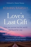 Bebhinn Ramsay - Love's Last Gift.