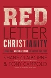 Shane Claiborne et Tony Campolo - Red Letter Christianity - Living the Words of Jesus No Matter the Cost.