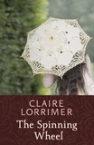 Claire Lorrimer - The Spinning Wheel.