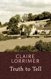 Claire Lorrimer - Truth to Tell.