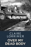 Claire Lorrimer - Over My Dead Body.