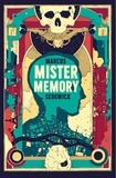 Marcus Sedgwick - Mister Memory.