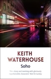 Keith Waterhouse - Soho.