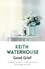 Keith Waterhouse - Good Grief.