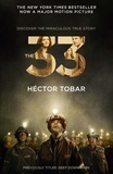 Hector Tobar - The 33 (Now a major motion picture - previously titled Deep Down Dark).