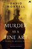 David Morrell - Murder as a Fine Art.