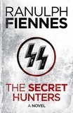 Ranulph Fiennes - The Secret Hunters.