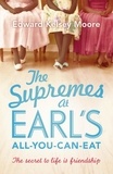 Edward Kelsey Moore - The Supremes at Earl's All-you-can-eat.
