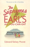 Edward Kelsey Moore - The Supremes at Earl's All-You-Can-Eat.