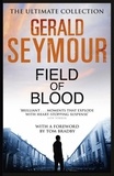 Gerald Seymour - Field of Blood.