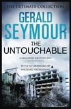 Gerald Seymour - The Untouchable.