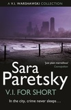 Sara Paretsky - V.I. for Short - A Collection of V.I. Warshawski Stories.