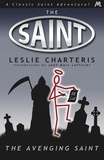 Leslie Charteris - The Avenging Saint.