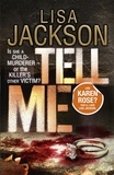 Lisa Jackson - Tell Me - Savannah series, book 3.