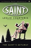 Leslie Charteris - The Saint's Getaway.