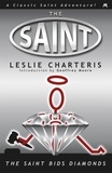 Leslie Charteris - The Saint Bids Diamonds.