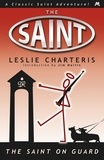 Leslie Charteris - The Saint on Guard.