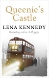 Lena Kennedy - Queenie's Castle - A tale of murder and intrigue in gang-ridden East London.