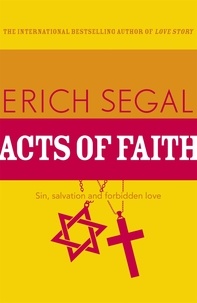 Erich Segal - Acts of Faith.