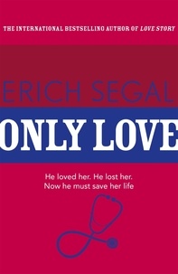 Erich Segal - Only Love.