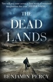 Benjamin Percy - The Dead Lands.